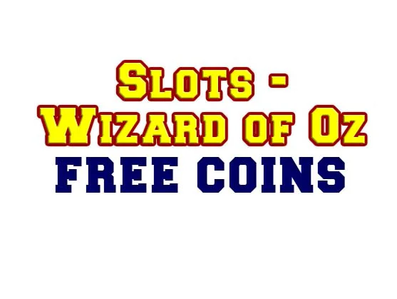 Wizard of Oz Free Credits - Daily Rewards